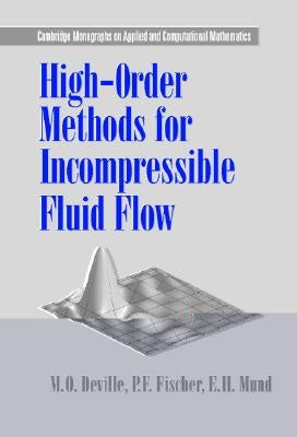 High-Order Methods for Incompressible Fluid Flow by Deville, M. O.