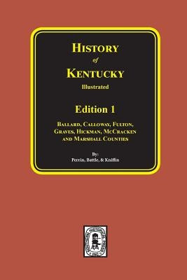 History of Kentucky: the 1st Edition. by Perrin, William Henry