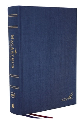 Nkjv, MacArthur Study Bible, 2nd Edition, Cloth Over Board, Blue, Comfort Print: Unleashing God's Truth One Verse at a Time by MacArthur, John F.