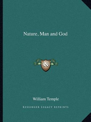 Nature, Man and God by Temple, William