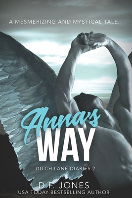 Anna's Way by Jones, D. F.