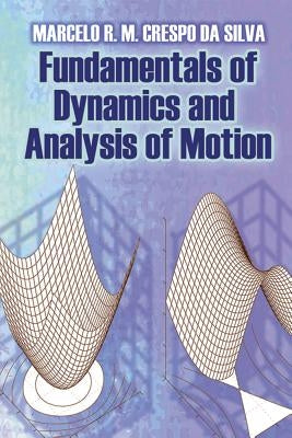 Fundamentals of Dynamics and Analysis of Motion by Crespo Da Silva, Marcelo R. M.
