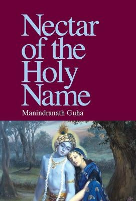 Nectar of the Holy Name by Guha, Manindranath