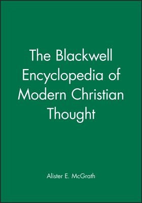 BWEncy Modern Chrisiton Thought by McGrath, Alister E.