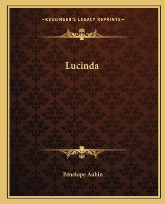 Lucinda by Aubin, Penelope