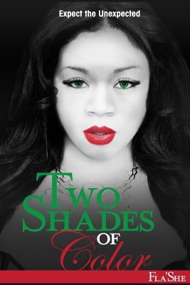 Two Shades of Color by Fla' She