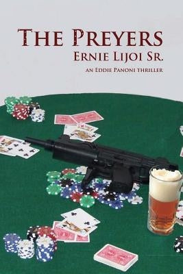 The Preyers: An Eddie Pannoni Thriller by Lijoi Sr, Ernie