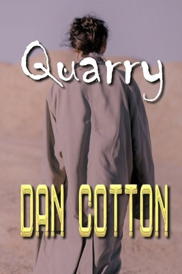 Quarry by Cotton, Dan