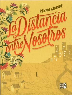 La Distancia Entre Nosotros by Grande, Reyna