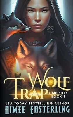 Wolf Trap by Easterling, Aimee