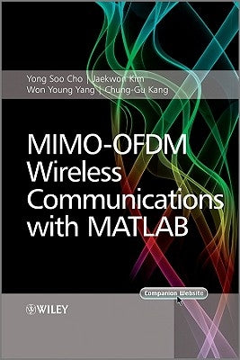 Mimo-Ofdm Wireless Communications with MATLAB by Cho, Yong Soo