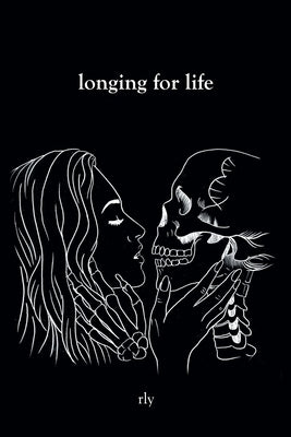 Longing for Life by Rly