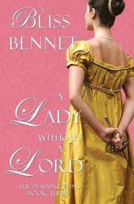A Lady without a Lord by Bennet, Bliss