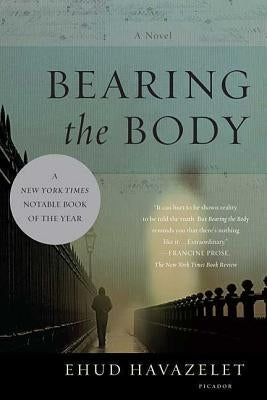 Bearing the Body by Havazelet, Ehud