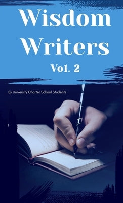 Wisdom Writers: Volume 2 by Rush, Emonie