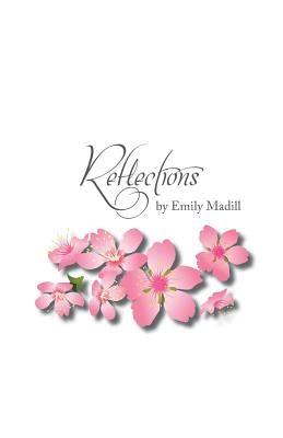 Reflections by Madill, Emily