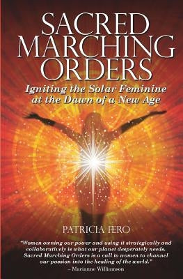 Sacred Marching Orders by Fero, Patricia