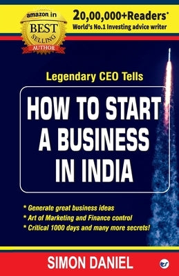 How to Start a Business in India by Daniel, Simon