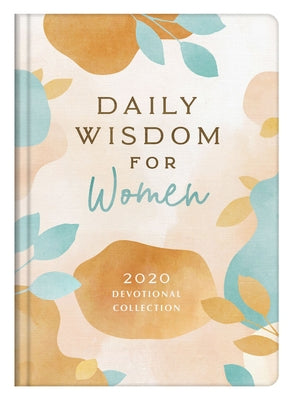 Daily Wisdom for Women 2022 Devotional Collection by Compiled by Barbour Staff