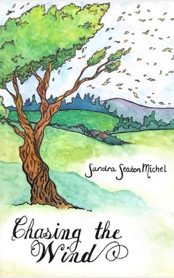 Chasing The Wind: A Copper Country Mystery by Michel, Sandra Seaton