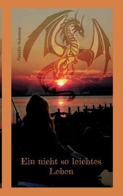 Ein nicht so leichtes Leben by Scherzer, Natalie