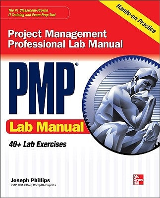 PMP Project Management Professional Lab Manual by Phillips, Joseph