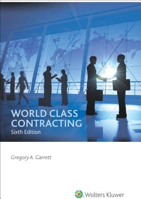 World Class Contracting by Garrett, Gregory A.