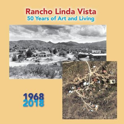 RLV 50th Anniversary Catalogue: 50 Years of Art and Living by Vista, Rancho Linda