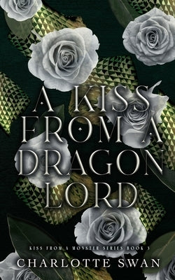 A Kiss From a Dragon Lord by Swan, Charlotte