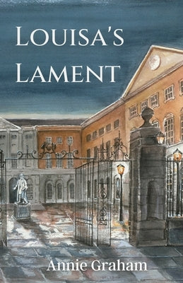 Louisa's Lament by Graham, Annie