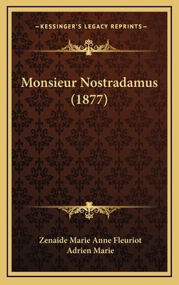 Monsieur Nostradamus (1877) by Fleuriot, Zenaide Marie Anne