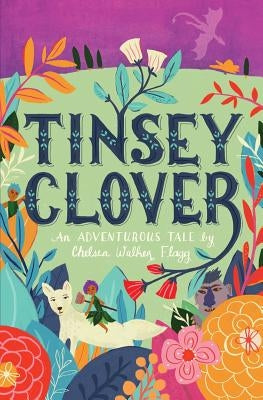 Tinsey Clover by Flagg, Chelsea Walker