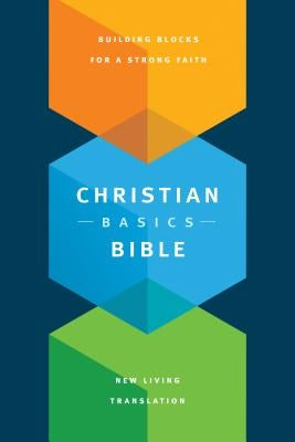 The Christian Basics Bible NLT by Manser, Martin H.