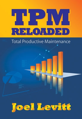 TPM Total Productive Maintenance by Levitt, Joel