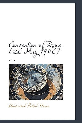 Convention of Rome by Union, Universal Postal