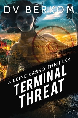 Terminal Threat by Berkom, D. V.