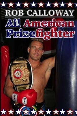 All American Prizefighter by Casey, Julie L.