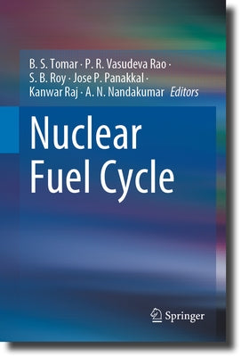 Nuclear Fuel Cycle by Tomar, B. S.