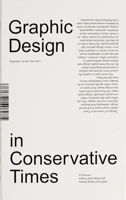 Design in Conservative Times by Van Der Veer, Joanette