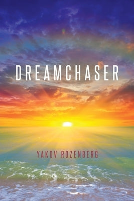 Dreamchaser by Rozenberg, Yakov