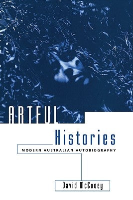 Artful Histories by McCooey, David