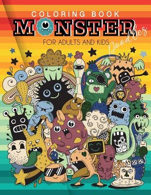 Coloring book Monster Doodles for Adults and Kids: Fun Easy and Relaxing Coloring Pages A Fun Activity Book For 5-12 Year by Roberts, Jk