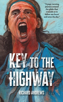 Key to the Highway by Andrews, Richard