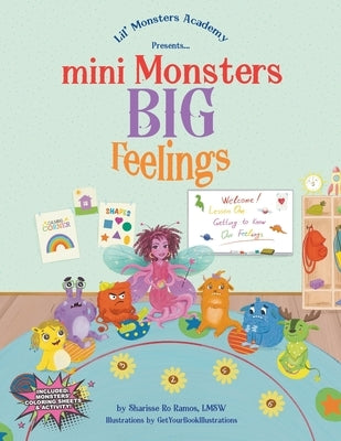 Mini Monsters BIG Feelings by Ramos, Sharisse Ro