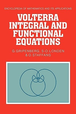 Volterra Integral and Functional Equations by Gripenberg, G.