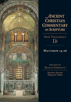 Matthew 14-28: New Testament 1b by Simonetti, Manlio