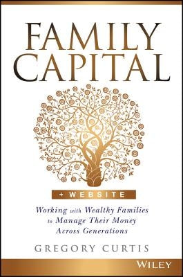 Family Capital by Curtis, Gregory