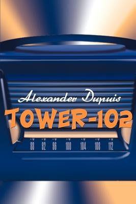 Tower-102 by Dupuis, Alexander
