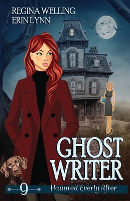 Ghost Writer: A Ghost Cozy Mystery Series by Welling, Regina