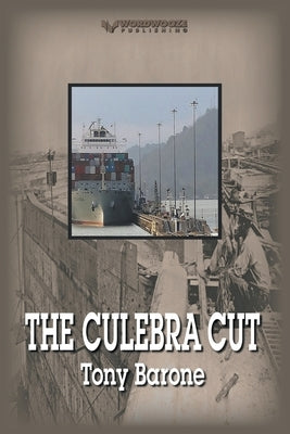 The Culebra Cut by Barone, Tony